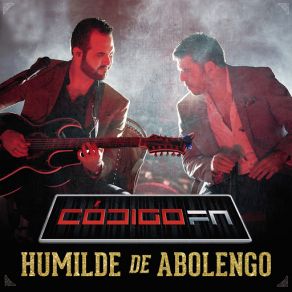 Download track Humilde De Abolengo Codigo FN