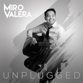 Download track Dahil Tanging Ikaw (Unplugged) Miro Valera