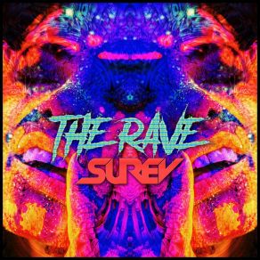 Download track The Rave (Extended Mix) Surev