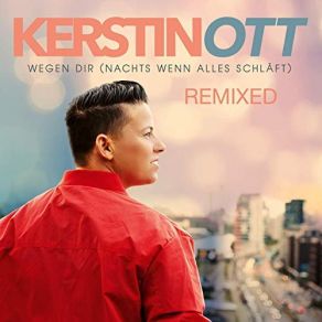 Download track Wegen Dir (Nachts Wenn Alles Schläft) (Xtreme Sound) Kerstin Ott