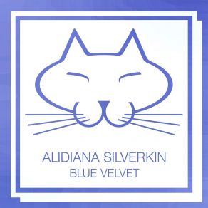 Download track Blue Velvet (Extended Mix) Alidiana Silverkin