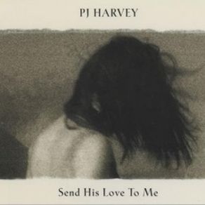 Download track Long Time Coming (Evening Session Version) PJ Harvey