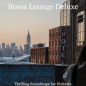 Download track Exciting Moment For Summertime Bossa Lounge Deluxe