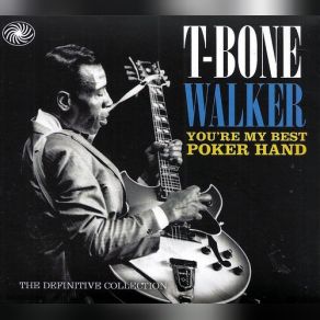 Download track I'm Gonna Move You Out And Get Somebody Else T - Bone Walker