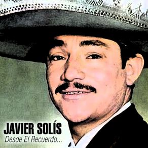 Download track No Te Maldigo Javier Solís