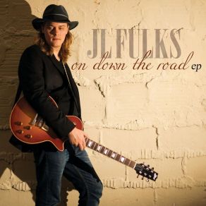 Download track On Down The Road Jl FulksMatt Schofield