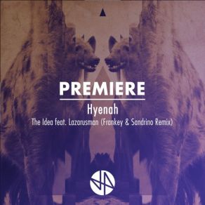 Download track The Idea Lazarusman, Hyenah