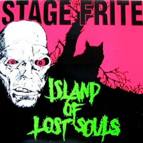 Download track Island Of Lost Souls (Demo Version) Stage Frite