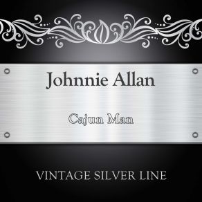 Download track Cajun Man (Original Mix) Johnnie Allan