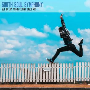 Download track Get Up (Jay Vegas Classic Disco Mix) South Soul Symphony