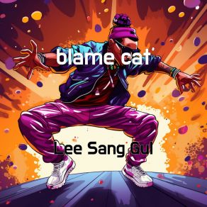 Download track Blame Cat Lee Sang Gul