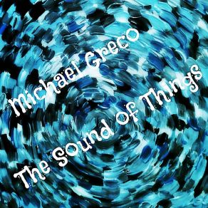 Download track The Nearness Of You Michael Greco