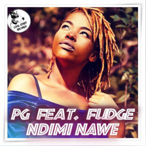 Download track Ndimi Nawe PGFudge