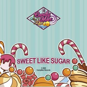 Download track Sweet Like Sugar Candymen Duo