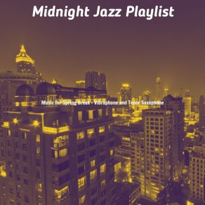 Download track Fantastic Music For Luxury Resorts Midnight Jazz Playlist