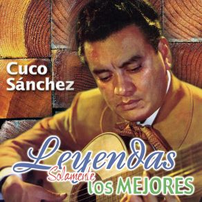 Download track La San Marqueña Cuco Sánchez