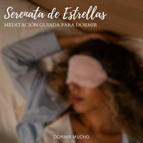 Download track Estrellas Apacibles Dormir Mucho