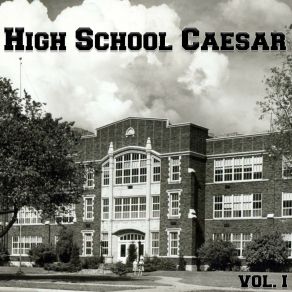 Download track When I Found You High School Caesar