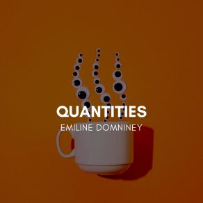 Download track Quantities Emiline Domniney