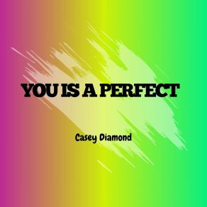 Download track You Is Real Casey Diamond