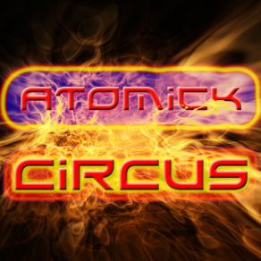 Download track Experiencer Atomick Circus