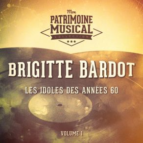 Download track Tiens C'est Toi Brigitte Bardot