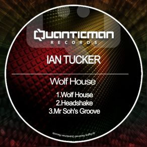 Download track Wolf House Ian Tucker