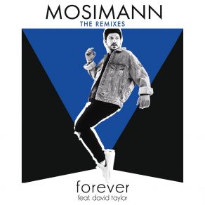 Download track Forever (Mosimann Club Mix) MosimannDavid Taylor