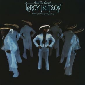 Download track Don't Let It Get Next To You Leroy Hutson