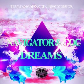 Download track Dreams (Original Mix) Navigator