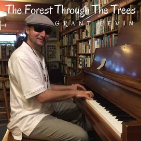 Download track The Forest Through The Trees Grant Levin