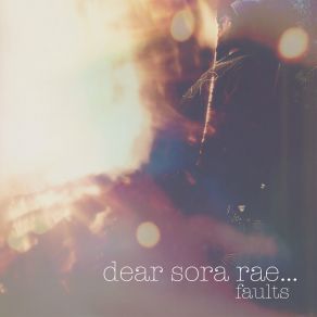 Download track Even So Dear Sora Rae