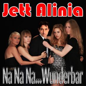 Download track Na Na Na Wunderbar Jett Alinia