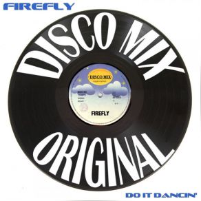 Download track Do It Dancin' (Edit Version) Firefly