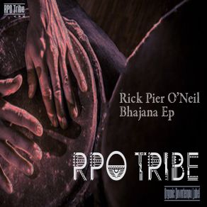 Download track Bhajana (RPO Part 2) Rick Pier O'Neil