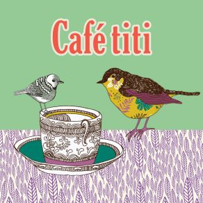 Download track Just Be Good Café Titi