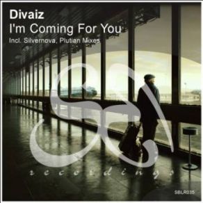 Download track I'm Coming For You (Silvernova Remix) Divaiz