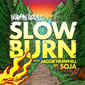 Download track Slow Burn Jacob Hemphill, Bumpin Uglies