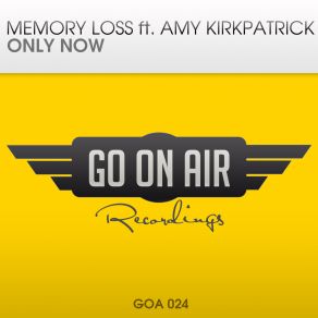 Download track Only Now (Original Mix) Amy Kirkpatrick, Memory Loss