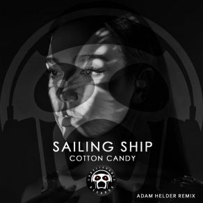 Download track Sailing Ship (Adam Helder Remix) Cotton CandyAdam Helder