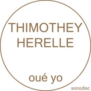 Download track Oue Yo Thimothey Herelle