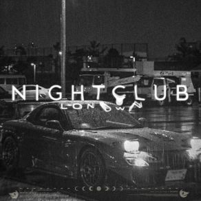 Download track Nightclub (Sped Up) LONOWN