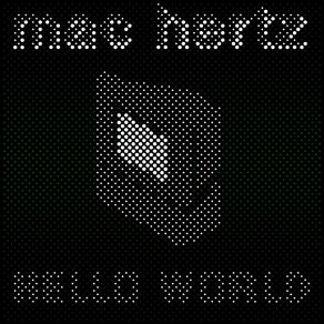 Download track Hello World Mac Hertz