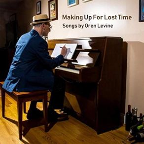 Download track Making Up For Lost Time Oren LevineTony Gudell