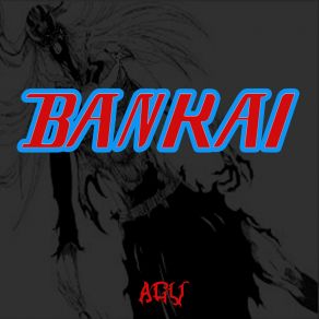 Download track Bankai AGV