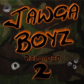 Download track You Ain't Takin My Guns Jawga BoyzHard Target