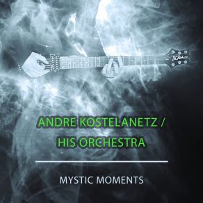 Download track Deep Purple André Kostelanetz