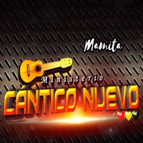 Download track Mamita Ministerio Cántico Nuevo