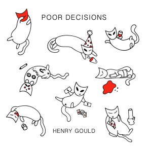 Download track Poor Decisions Henry Gould