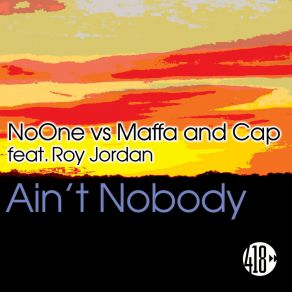 Download track Ain't Nobody (Radio Edit) Maffa & Cap